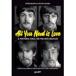 all you need is love - a história oral do fim dos beatles all you need is love - a história oral do fim dos beatles