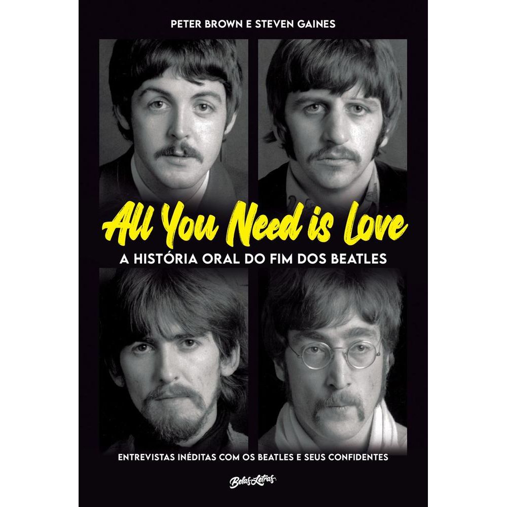 All You Need Is Love - A História Oral Do Fim Dos Beatles - Capa