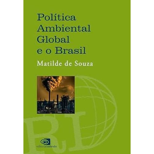 política ambiental global e o brasil