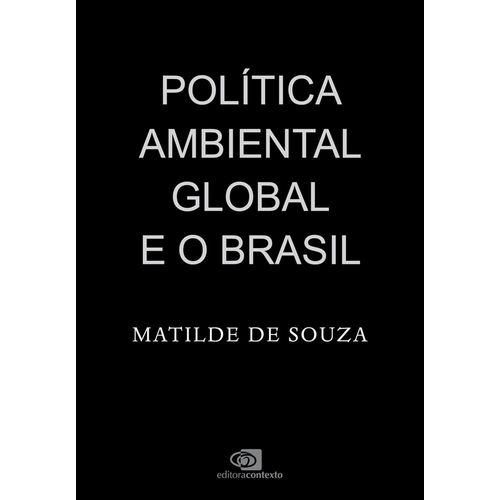 política ambiental global e o brasil