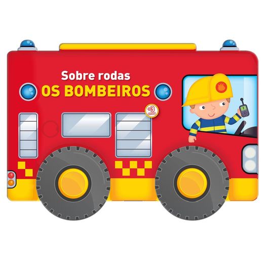 sobre rodas: os bombeiros sobre rodas: os bombeiros