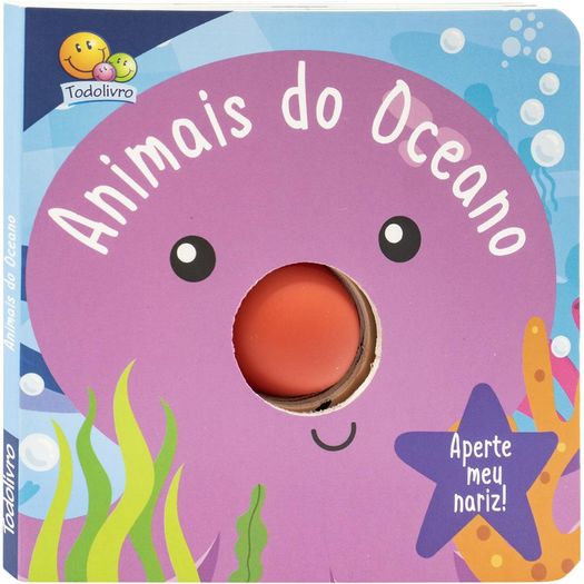 animais do oceano - aperte meu nariz! um livro-squeaky animais do oceano - aperte meu nariz! um livro-squeaky