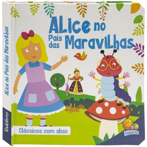 clássicos com abas - alice no país das maravilhas