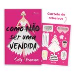 como não ser uma vendida - com brinde como não ser uma vendida - com brinde