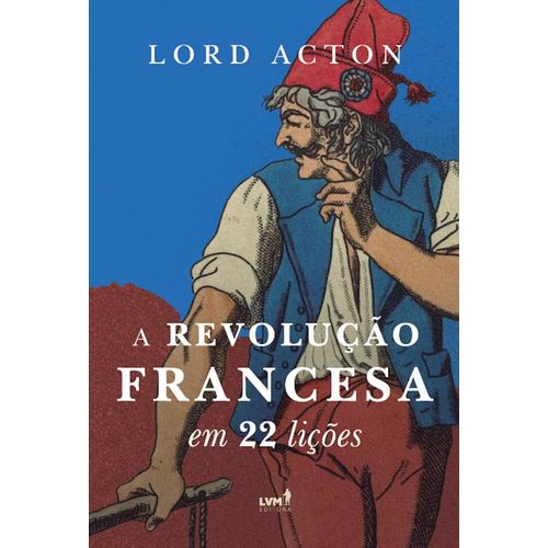 a revolução francesa em 22 lições