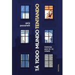 tá todo mundo tentando tá todo mundo tentando