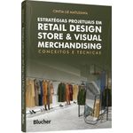 estratégias projetuais em retail design store e visual merchandising