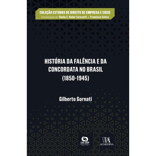 história da falência e da concordata no brasil (1850-1945)