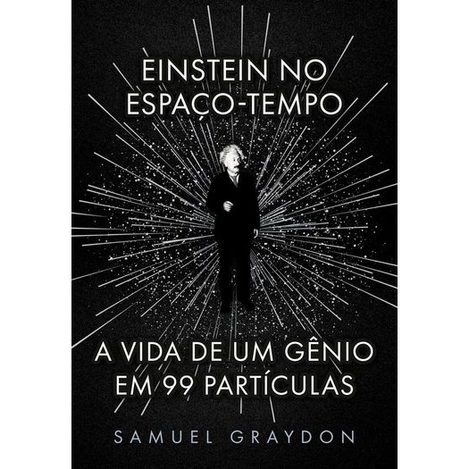 einstein no espaço-tempo einstein no espaço-tempo