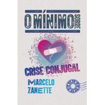 o mínimo sobre crise conjugal