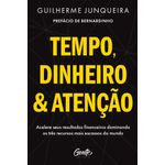 tempo, dinheiro e atenção