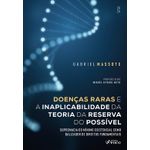 doenças raras e a inaplicabilidade da teoria da reserva do possível - 1ª ed - 2024