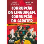 corrupção da linguagem, corrupção do caráter