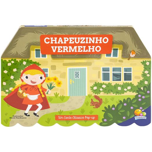 um conto clássicos pop up - chapeuzinho vermelho