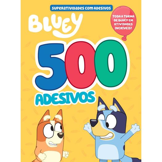 bluey superlivro de adesivos 500 adesivos 1 bluey superlivro de adesivos 500 adesivos 1