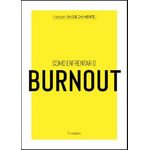 coleção saúde da mente - como enfrentar o burnout coleção saúde da mente - como enfrentar o burnout
