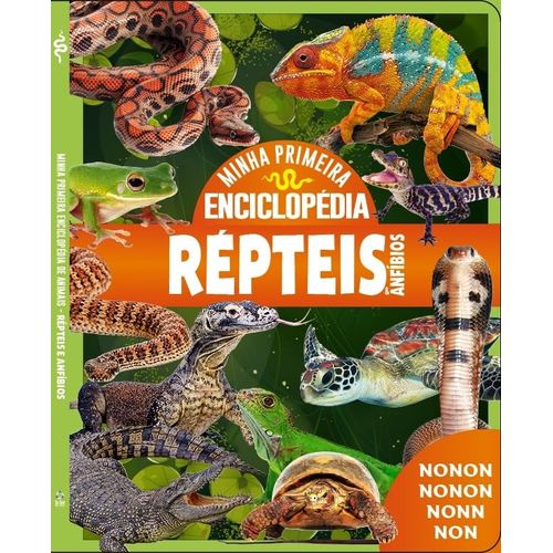 minha primeira enciclopédia de animais - répteis e anfíbios