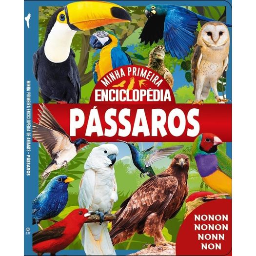 minha primeira enciclopédia de animais - aves