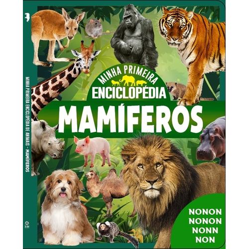 minha primeira enciclopédia de animais - mamíferos