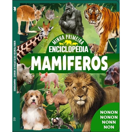 minha primeira enciclopédia de animais - mamíferos