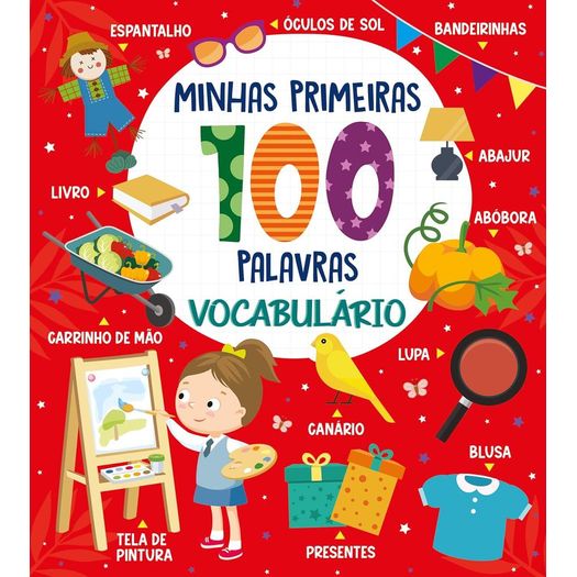 coleção minhas primeiras 100 palavras - vocabulário coleção minhas primeiras 100 palavras - vocabulário