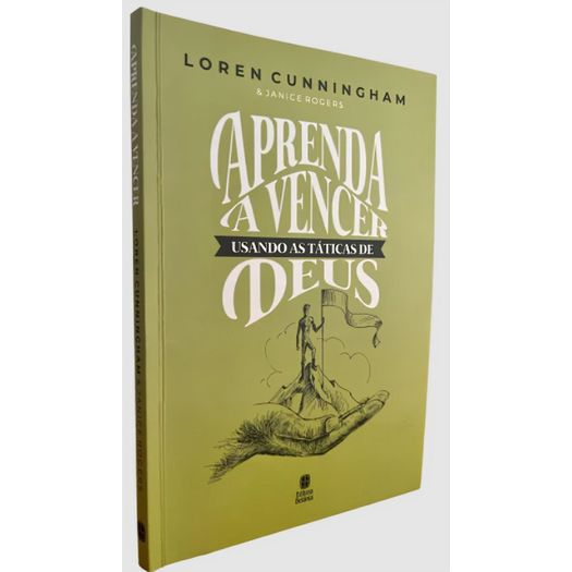 aprenda a vencer usando as táticas de deus aprenda a vencer usando as táticas de deus