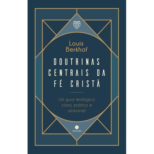 doutrinas centrais da fé cristã doutrinas centrais da fé cristã