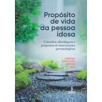 propósito de vida da pessoa idosa