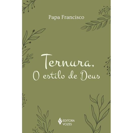 ternura, o estilo de deus ternura, o estilo de deus
