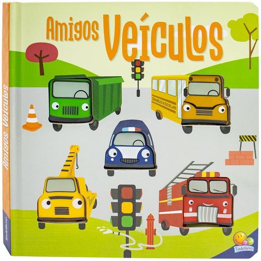 amigos barulhentos - livro sonoro: amigos veículos amigos barulhentos - livro sonoro: amigos veículos