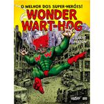 o melhor dos super-heróis! wonder wart-hog