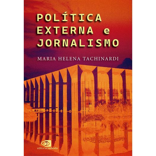 política externa e jornalismo política externa e jornalismo