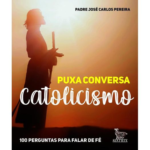 puxa conversa catolicismo puxa conversa catolicismo