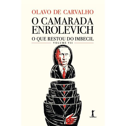 o camarada enrolevich - o que restou do imbecil 7 o camarada enrolevich - o que restou do imbecil 7