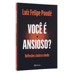 você é ansioso?