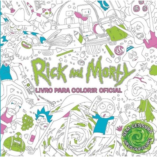 rick and morty livro para colorir oficial rick and morty livro para colorir oficial