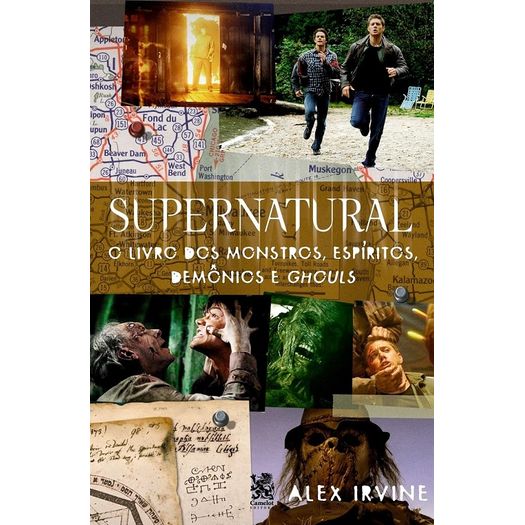 supernatural: livro dos monstros, espiritos, demonios e ghouls supernatural: livro dos monstros, espiritos, demonios e ghouls