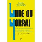 mude ou morra!