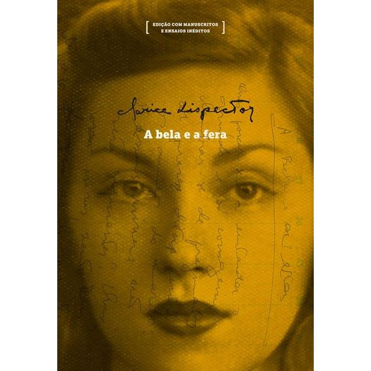 a bela e a fera: edição com manuscritos e ensaios inéditos a bela e a fera: edição com manuscritos e ensaios inéditos