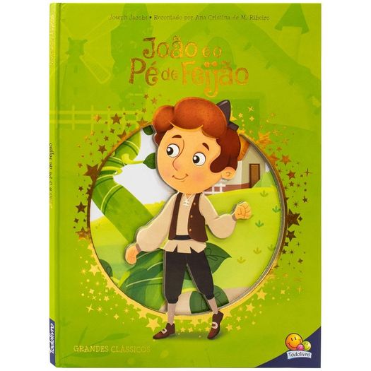 grandes clássicos: joão e o pé de feijão grandes clássicos: joão e o pé de feijão