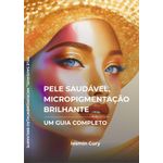 pele saudável micropigmentação brilhante
