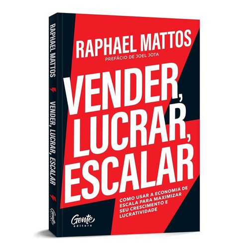 vender, lucrar, escalar