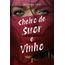 cheiro de suor e vinho