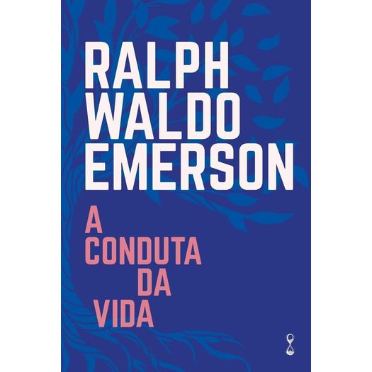 a conduta da vida a conduta da vida