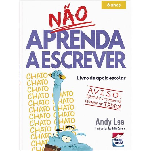 não aprenda a escrever - happy books