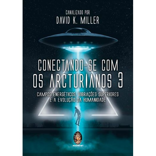 conectando-se com os arcturianos 3 conectando-se com os arcturianos 3