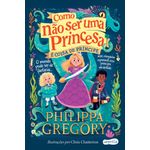 como não ser uma princesa - é coisa de príncipe como não ser uma princesa - é coisa de príncipe