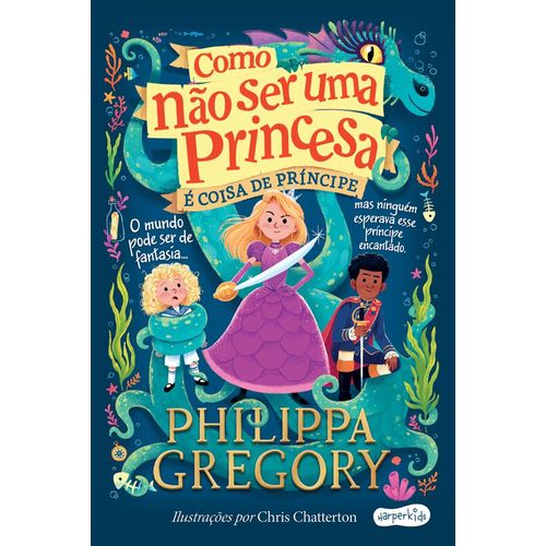 como não ser uma princesa - é coisa de príncipe