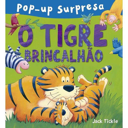 o tigre brincalhão o tigre brincalhão