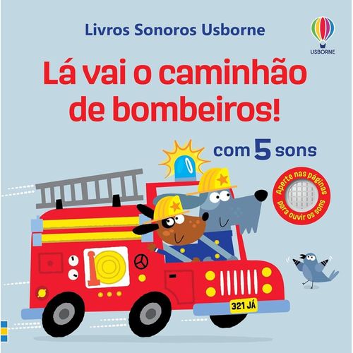lá vai o caminhão de bombeiros